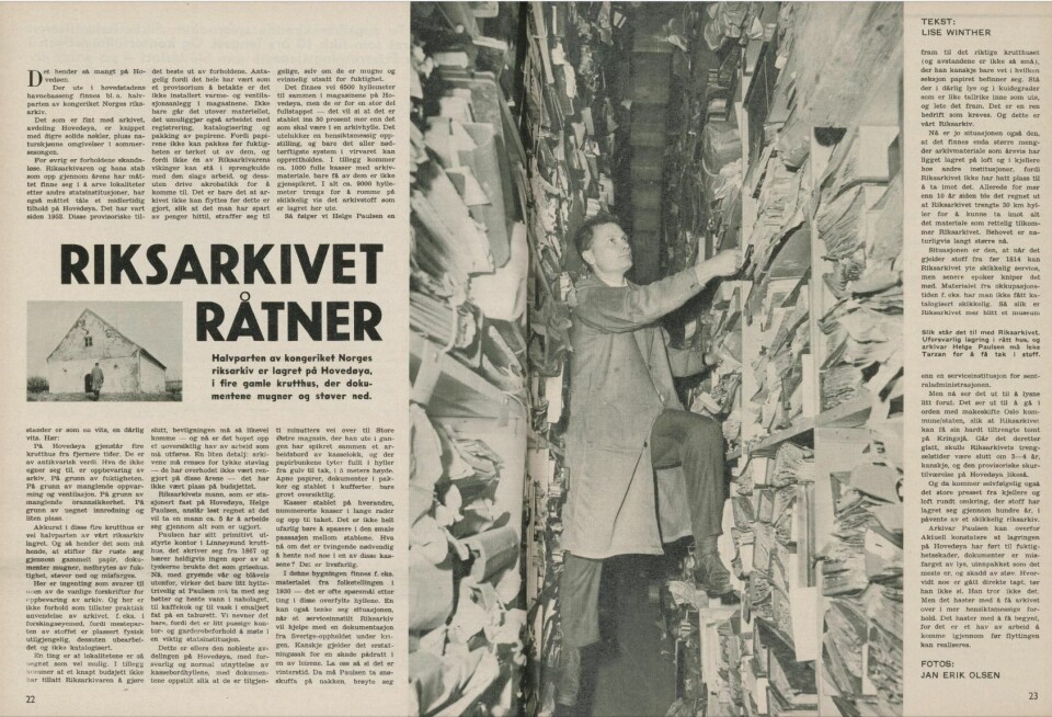 Reportasje om magasinene på Hovedøya i Aktuell 1967 Vol. 22 Nr. 18. 'Riksarkivarens mann Helge Paulsen, som er fast ansatt på Hovedøya, må foreta akrobatiske krumspring for å komme til dokumentene, og registrering, katalogisering og forsvarlig pakking av dokumentene er umulig.'
